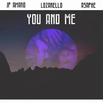 You and Me by JP Amaro