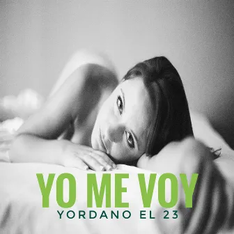 Yo Me Voy by Yordano el 23