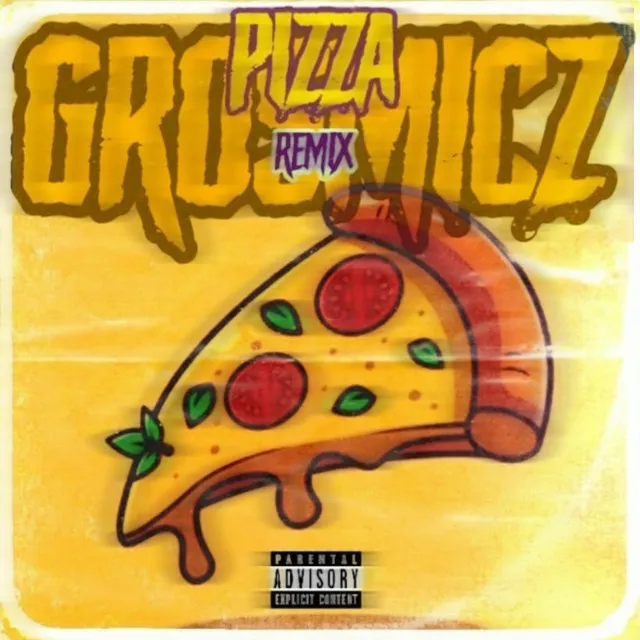 Pizza - Remix