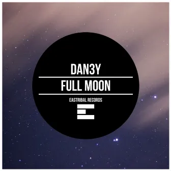 Full Moon (Original Mix) by DAN3Y