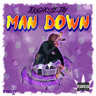 Man Down by Juughou$e JAY