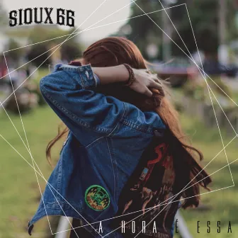 A Hora é Essa by Sioux 66