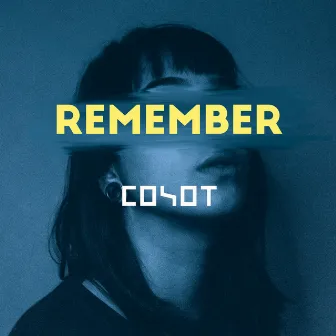 Remember by Coyot