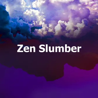 Zen Slumber by Unknown Artist