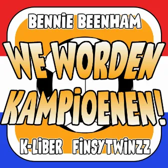 We Worden Kampioenen! by Unknown Artist