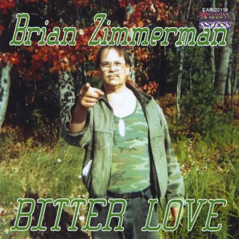 Bitter Love by Brian Zimmerman