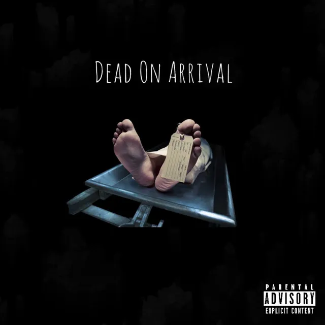 Dead on Arrival