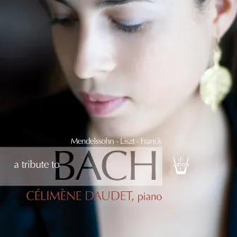 A tribute to Bach by Célimène Daudet