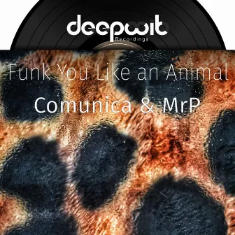 Funk You Like an Animal by MRP