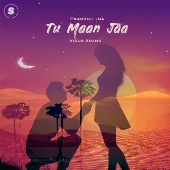 Tu Maan Ja by Vidur Anand