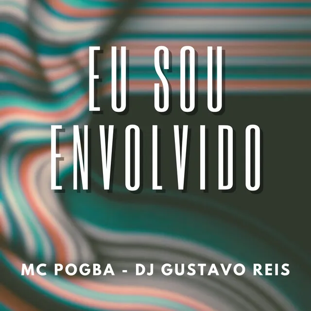 Eu Sou Envolvido