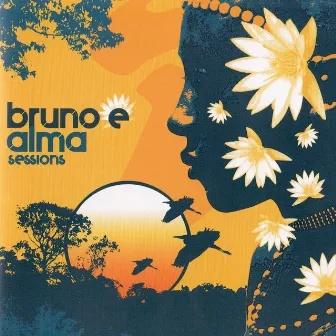 Alma Sessions by Bruno E.