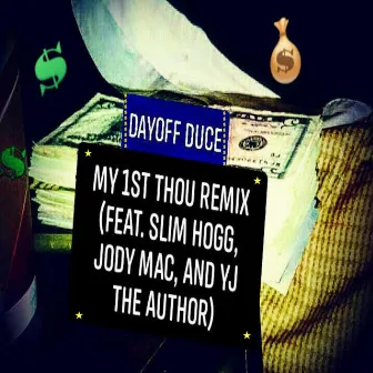 My 1st Thou (Remix) by Dayoff Duce