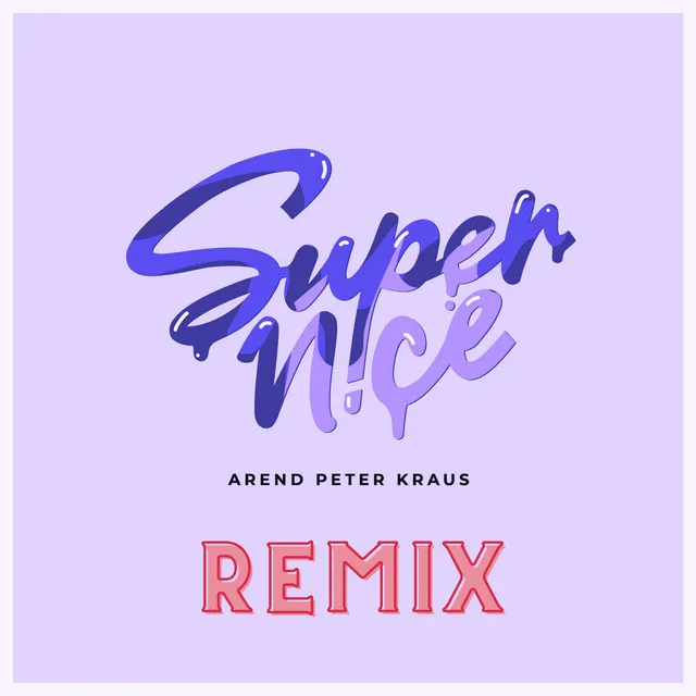 Supernice (APK Remix)