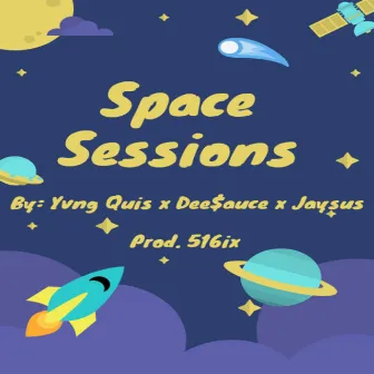 Space Sessions by Yvng Quis