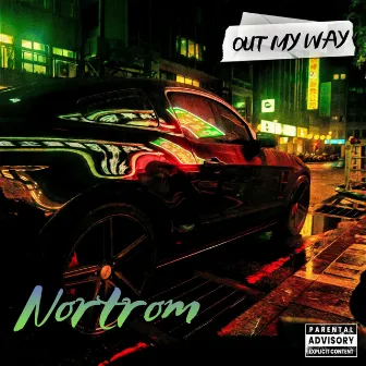 Out My Way by Nortrom