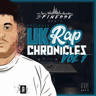 UK Rap Chronicles, Vol. 1 by S Finesse