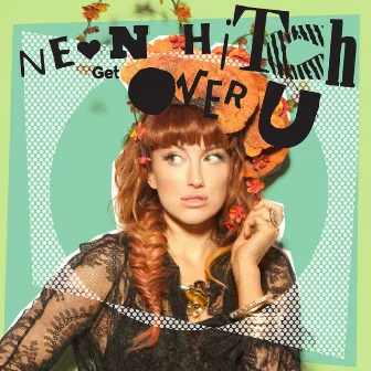 Get Over U EP by Neon Hitch