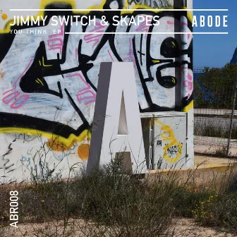 You Think EP by Jimmy Switch