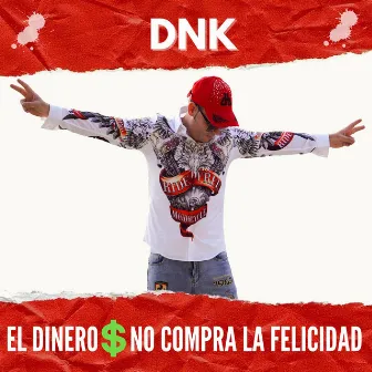 El Dinero no compra la Felicidad by DnK