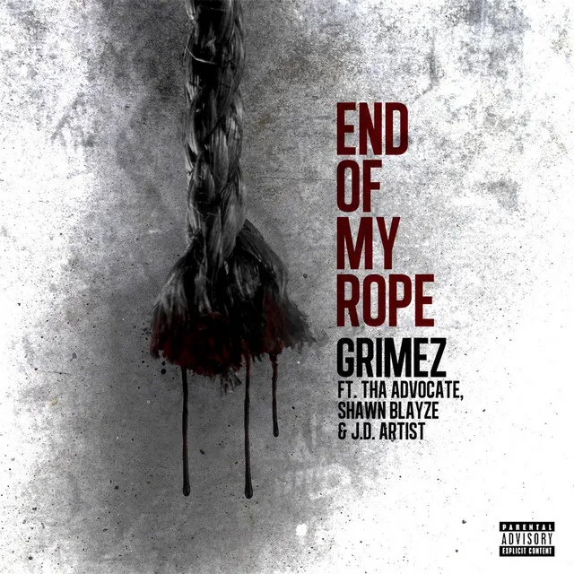 End of My Rope (feat. Tha Advocate, Shawn Blayze & J.D. Artist)