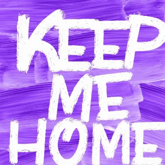 Keep Me Home by Loreana