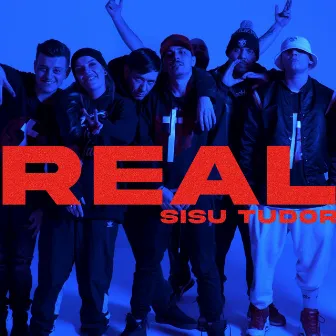 Real by Sisu Tudor