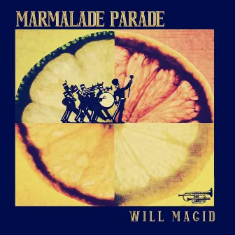 Marmalade Parade by Will Magid