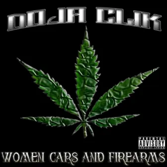 Woman, Cars & Fire Arms by Doja Clik