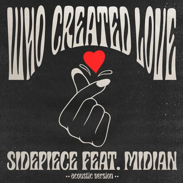 Who Created Love (feat. Midian) [Acoustic Version]