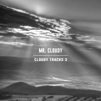 Cloudy Tracks 3 by Mr. Cloudy