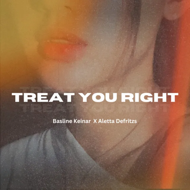 Treat You Right