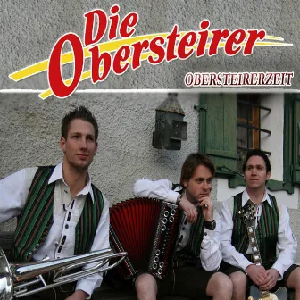 Obersteirer by Die Obersteirer