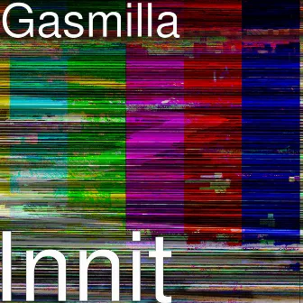 Innit by Gasmilla