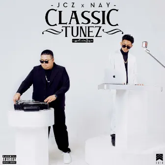 Classic Tunez by NAY