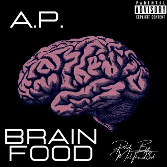 BRAIN FOOD by A.P.