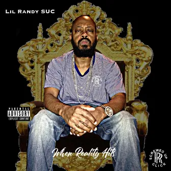 When Reality Hits by Lil Randy SUC