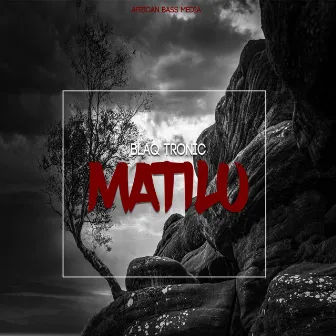 Matilu by Blaq Tronic