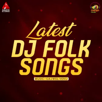 Latest DJ Folk Songs by Gangaputra Narasinga Rao