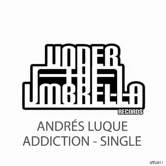 Addiction by Andrés Luque