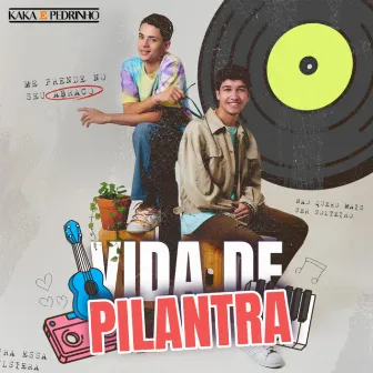 Vida de Pilantra by Kaká e Pedrinho