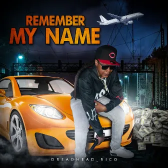 Remember My Name by Dreadhead_Rico