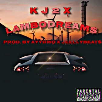 LAMBODREAMS by Kj2x