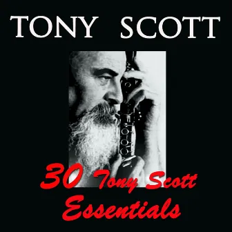 30 Tony Scott Essentials by Tony Scott