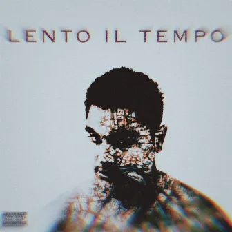 LENTO IL TEMPO by QG