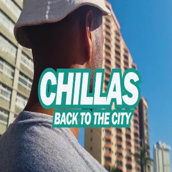 Back to the City by Chillas