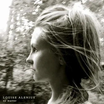 No Matter by Louise Alenius