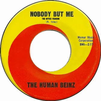 Nobody But Me by The Human Beinz