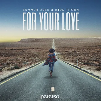 For Your Love by Summer Dusk