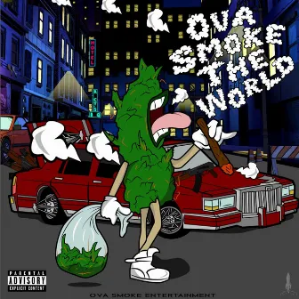 Ova Smoke the World by Yung Gunna Boi